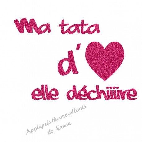 Appliqué thermocollant pour fille ma tata elle déchire