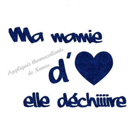 Appliqué thermocollant pour garçon ma mamie elle déchire