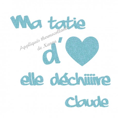 Appliqué thermocollant personnalisé ma tatie elle déchire