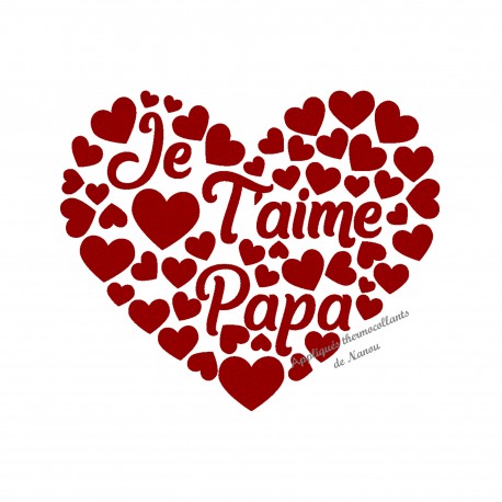 Cœur Je T'aime Papa en flex velours appliqué thermocollant
